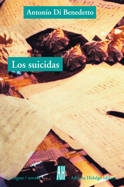 Los suicidas, Antonio Di Benedetto