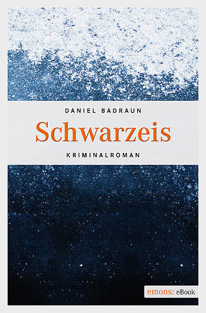 Schwarzeis, Daniel Badraun