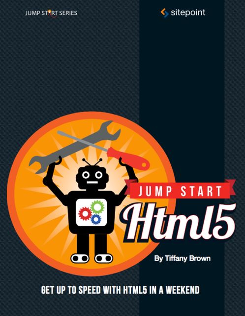 Jump Start HTML5 Basics, Tiffany B.Brown