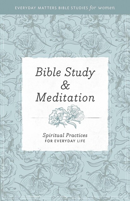 Bible Study and Meditation, Hendrickson Publishers