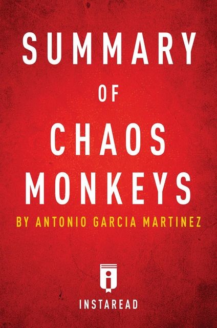 Summary of Chaos Monkeys, Instaread