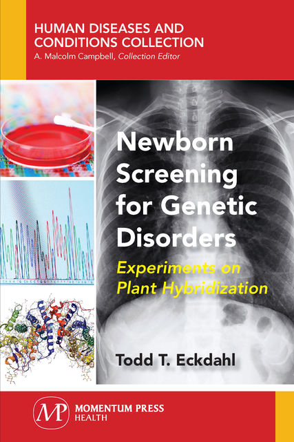 Newborn Screening for Genetic Disorders, Todd T. Eckdahl