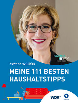 Meine 111 besten Haushaltstipps, Stefanie von Drathen, Yvonne Willicks