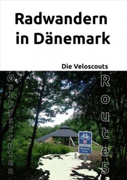 Radwandern in Dänemark – Route 5 (Østkystruten/Østersøruten), Die Veloscouts
