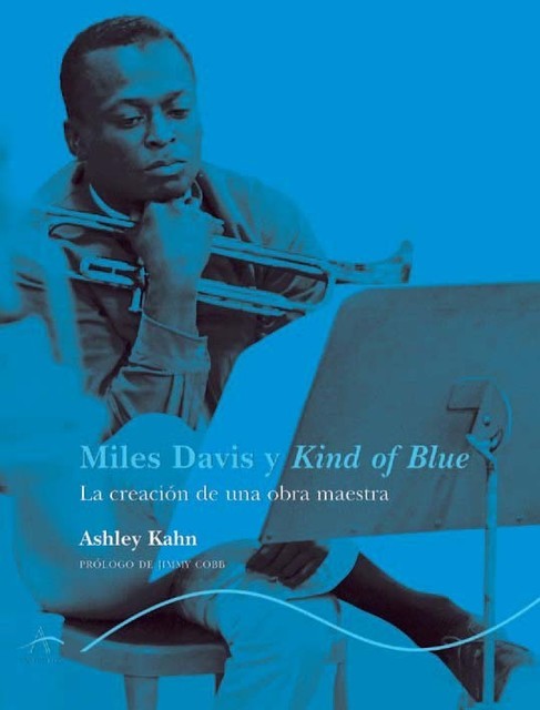 Miles Davis y Kind of Blue, Ashkley Kahn