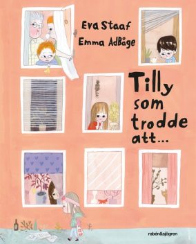 Tilly som trodde att, Eva Staaf