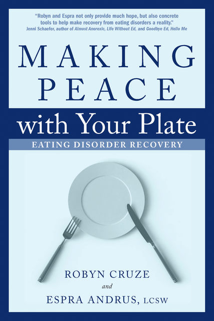 Making Peace with Your Plate, Espra Andrus, Robyn Cruze