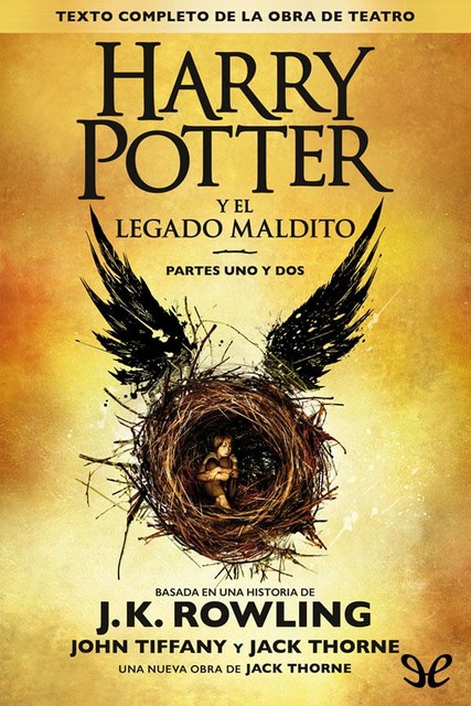 Harry Potter y el legado maldito, J. K. Rowling, Jack Thorne, John Tiffany