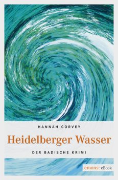 Heidelberger Wasser, Hannah Corvey
