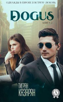 Dogus, Тигран Казарян