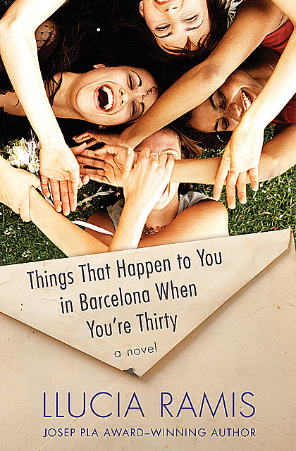 Things That Happen to You in Barcelona When You're Thirty, Llucia Ramis