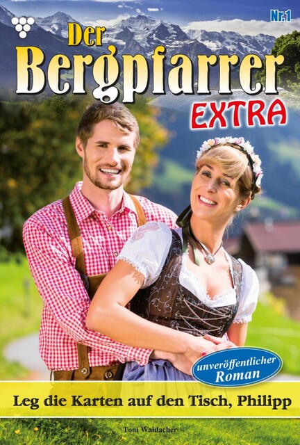 Der Bergpfarrer (ab 375) 493 – Heimatroman, Toni Waidacher