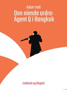 Den niende ordre: Agent Q i Bangkok, Adam Hall