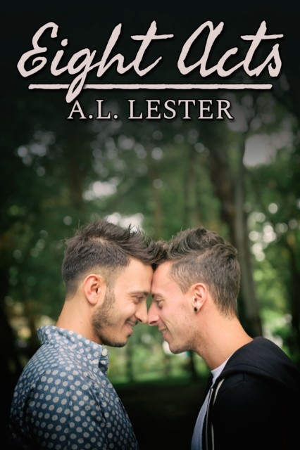 Eight Acts, A. L. Lester