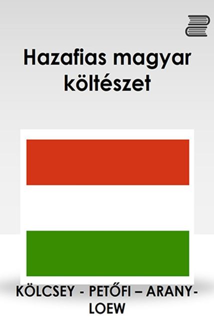 Hazafias magyar költészet, Arany János, Kölcsey Ferenc, Petőfi Sándor, Willam N. Loew