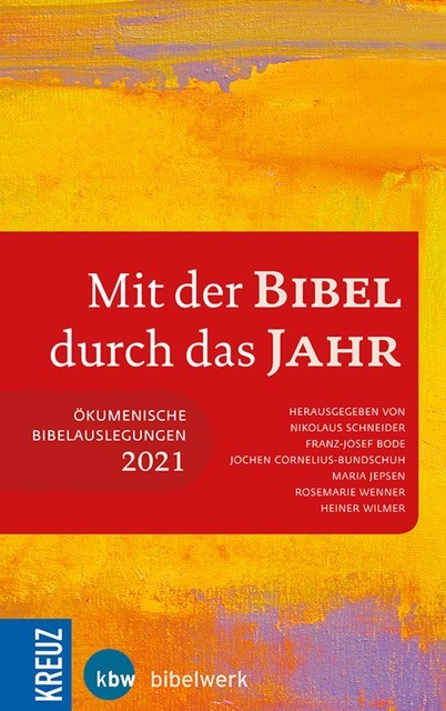 Mit der Bibel durch das Jahr 2021, Nikolaus Schneider