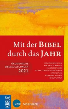 Mit der Bibel durch das Jahr 2021, Nikolaus Schneider