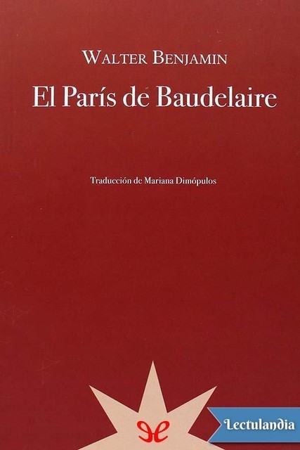 El París de Baudelaire, Walter Benjamin