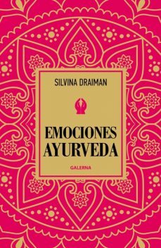 Emociones ayurveda, Silvina Draiman