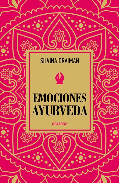 Emociones ayurveda, Silvina Draiman