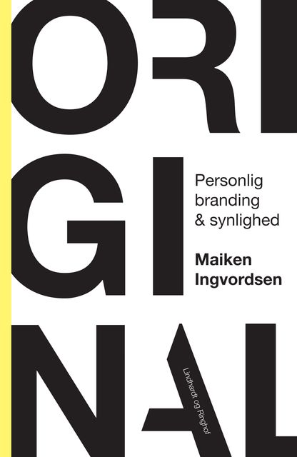 Original – Personlig branding og synlighed, Maiken Ingvordsen