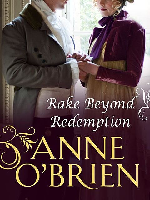 Rake Beyond Redemption, Anne O'Brien