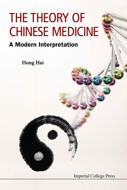 The Theory of Chinese Medicine, Hong Hai
