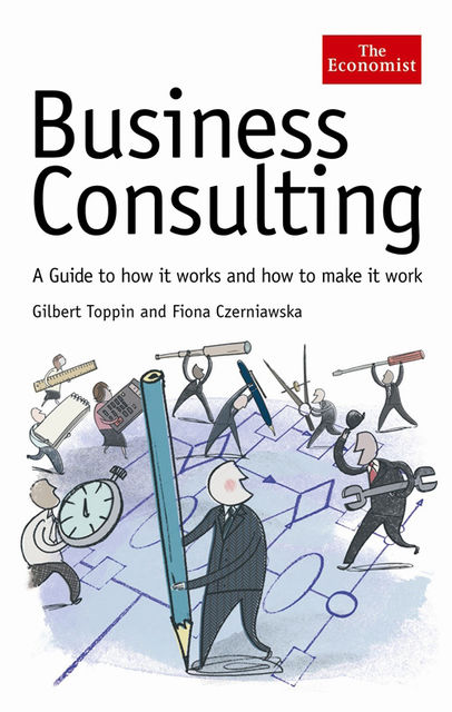 The Economist: Business Consulting, Fiona Czerniawska, Gilbert Toppin