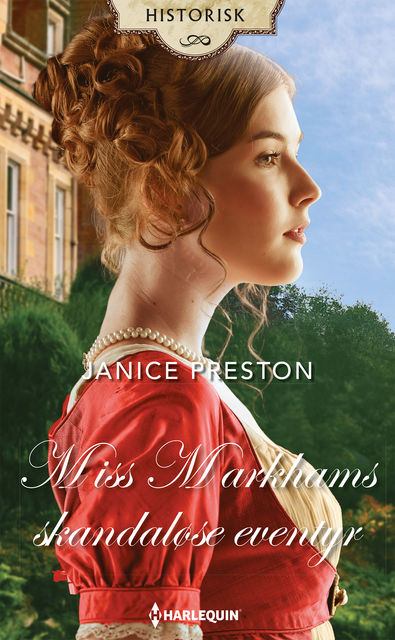 Miss Markhams skandaløse eventyr, Janice Preston
