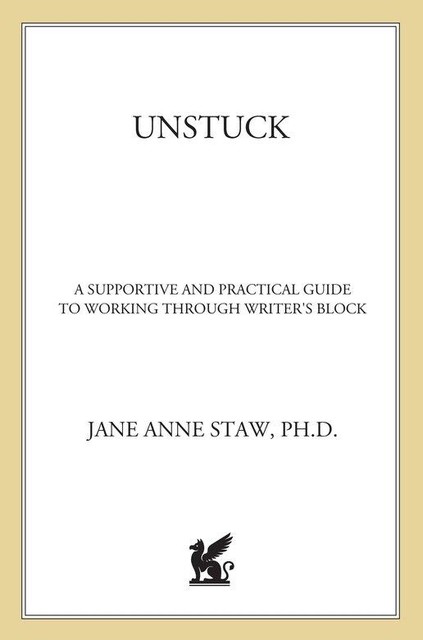 Unstuck, Jane Anne Staw