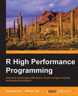 R High Performance Programming, Aloysius Lim