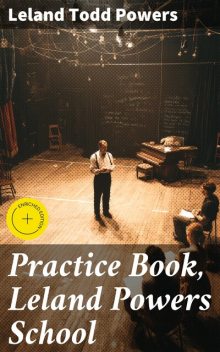 Practice Book, Leland Powers School, Leland Powers