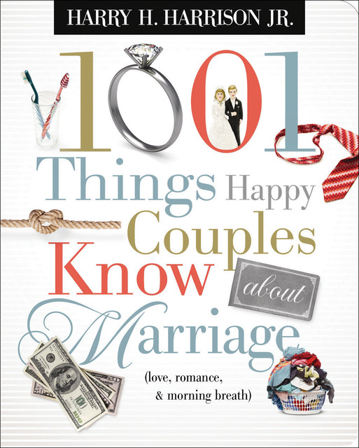 1001 Things Happy Couples Know About Marriage, Harry Harrison