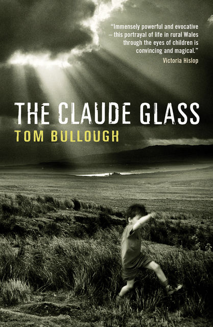 The Claude Glass, Tom Bullough