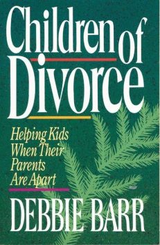 Children of Divorce, Debbie Barr