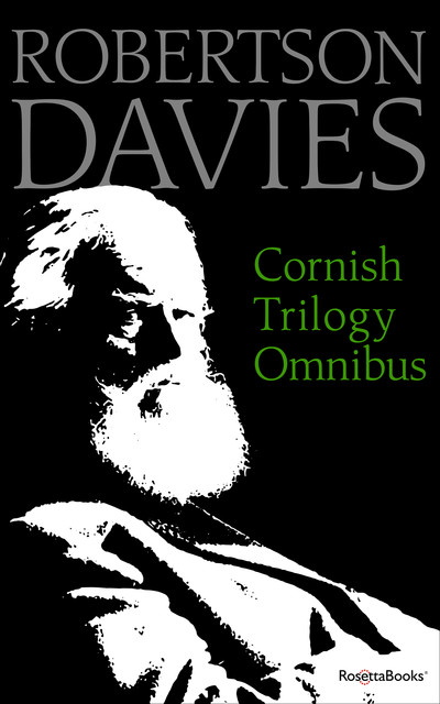 Cornish Trilogy Omnibus, Robertson Davies
