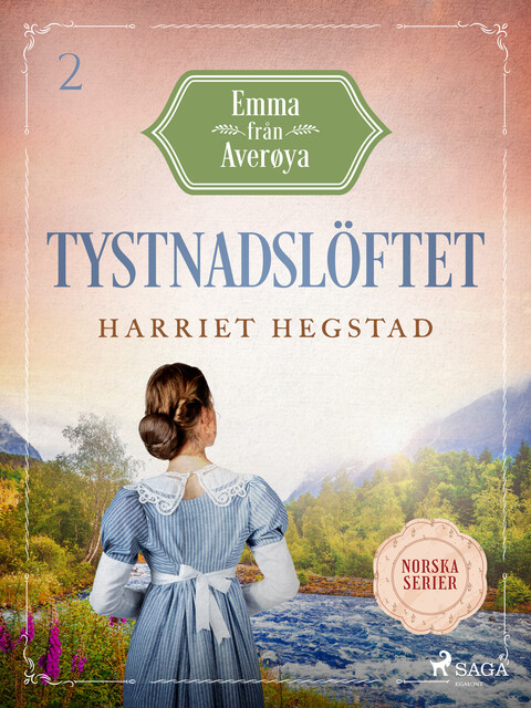 Tystnadslöftet, Harriet Hegstad