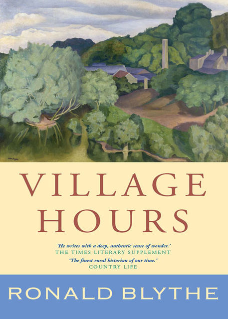 Village Hours, Ronald Blythe