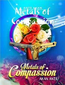 Metals of Compassion, AKAN ANTE