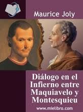 Diálogo En El Infierno Entre Maquiavelo Y Montesquieu, Maurice Joly