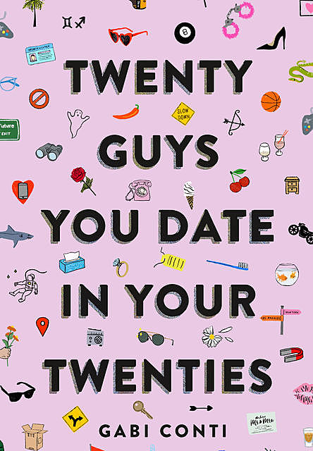Twenty Guys You Date in Your Twenties, Gabi Conti