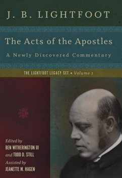 Acts of the Apostles, J.B. Lightfoot