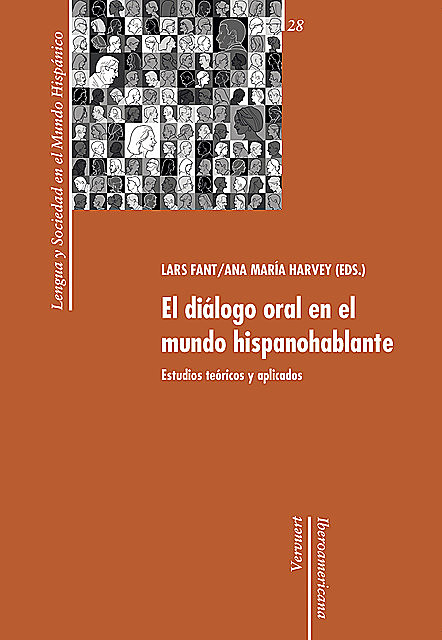 El diálogo oral en el mundo hispanohablante, Ana María, Fant, Harvey, Lars, amp