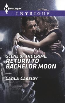 Scene of the Crime: Return to Bachelor Moon, Carla Cassidy