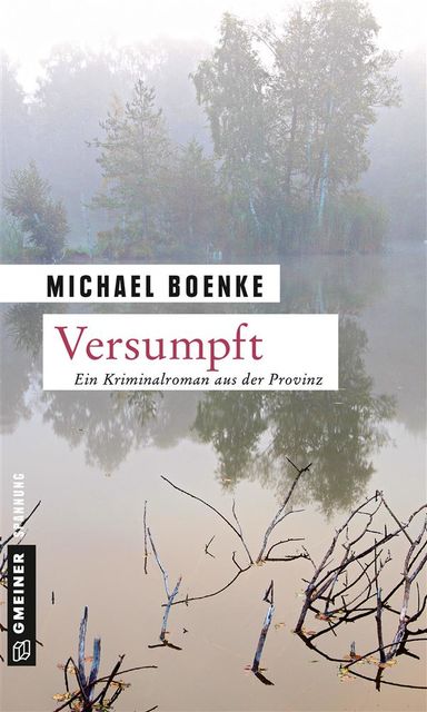 Versumpft, Michael Boenke