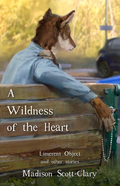 A Wildness of the Heart, Madison Scott-Clary