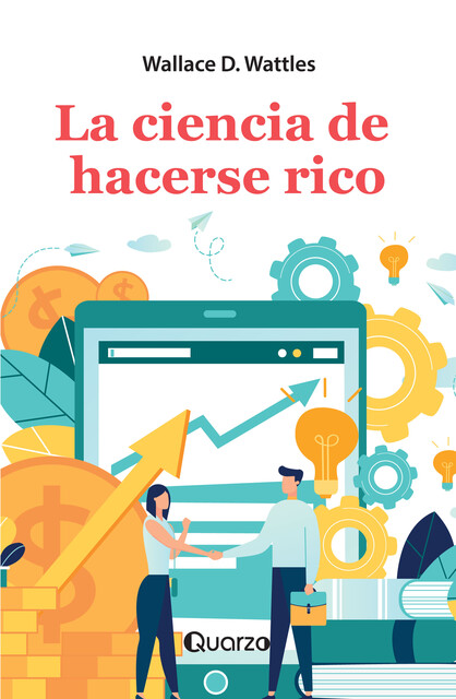 La ciencia de hacerse rico, Wallace Wattles