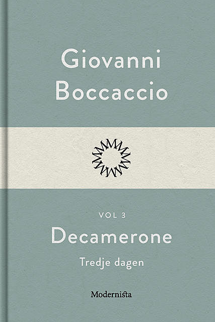 Decamerone vol 3, tredje dagen, Giovanni Boccaccio