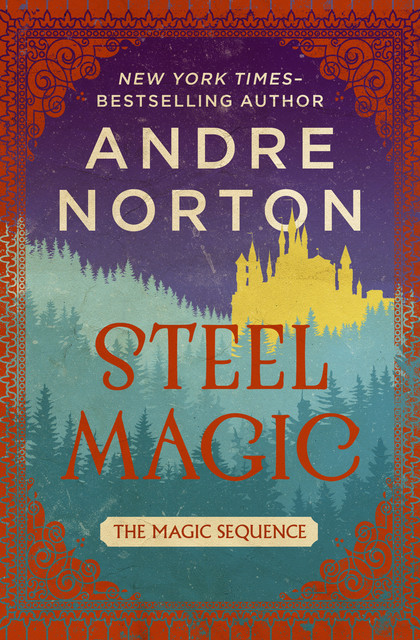 Steel Magic, Andre Norton