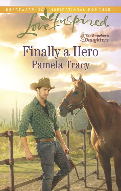 Finally a Hero, Pamela Tracy